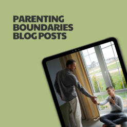 Parenting Boundaries – 5 Pre-Written Articles
