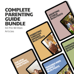 Complete Parenting Guide Bundle – 50 Pre-Written Articles